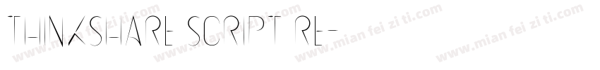 Thinkshare Script Re字体转换